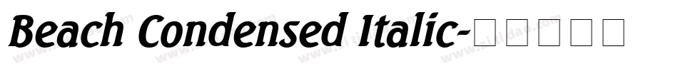 Beach Condensed Italic字体转换